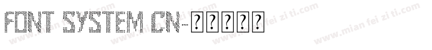 Font System CN字体转换